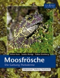 Moosfrösche - Die Gattung Theloderma
